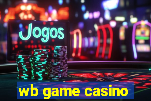 wb game casino